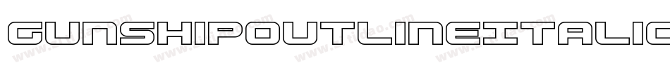 GunshipOutlineItalicOutlineItalic-gzBE字体转换