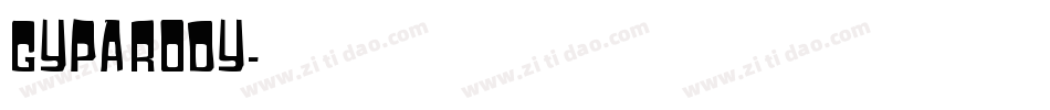 Gyparody字体转换