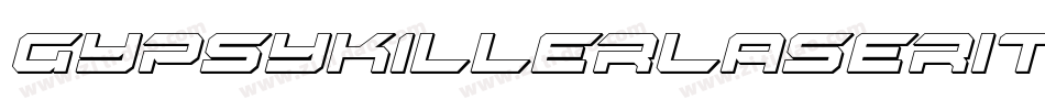 GypsyKillerLaserItalic-Xwdo字体转换