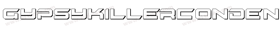GypsyKillerCondensed-A3Zx字体转换 GypsyKillerCondensed-A3Zx字体转换