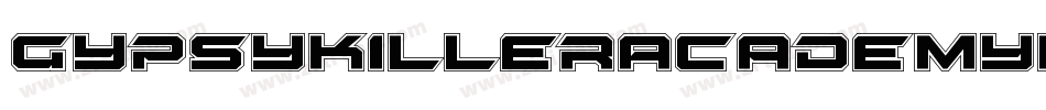 GypsyKillerAcademyItalic-ZmnJ字体转换