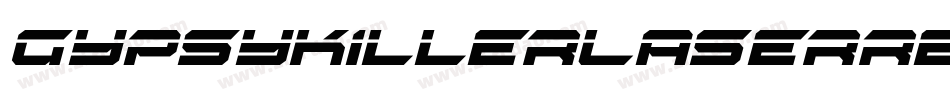 GypsyKillerLaserRegular-y6yq字体转换 GypsyKillerLaserRegular-y6yq字体转换