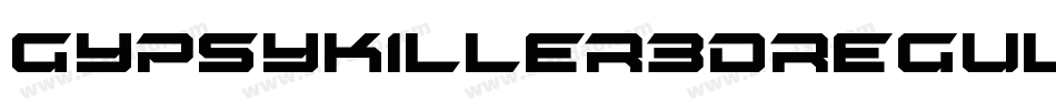 GypsyKiller3DRegular-a4Mx字体转换