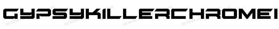 GypsyKillerChromeItalic-DDnd字体转换