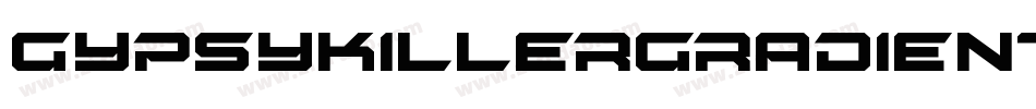 GypsyKillerGradientItalic-jxYj字体转换