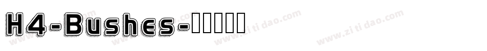 H4-Bushes字体转换