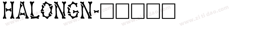 HALONGN字体转换