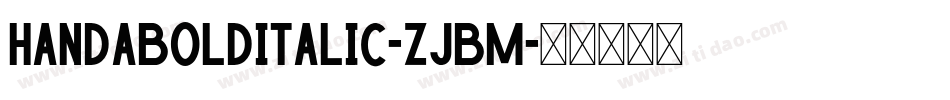 HandaBoldItalic-ZjBm字体转换