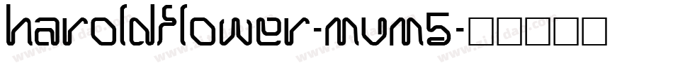 HaroldFlower-mvm5字体转换