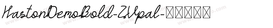 HastonDemoBold-ZVpal字体转换