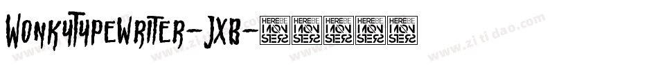 WonkyTypewriter-JXB字体转换