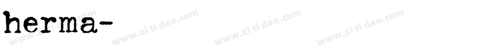 herma字体转换