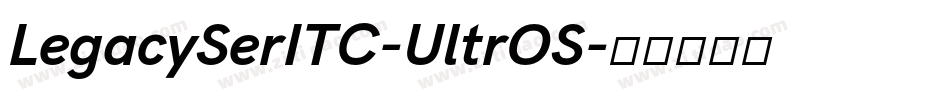 LegacySerITC-UltrOS字体转换
