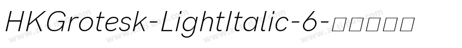 HKGrotesk-LightItalic-6字体转换