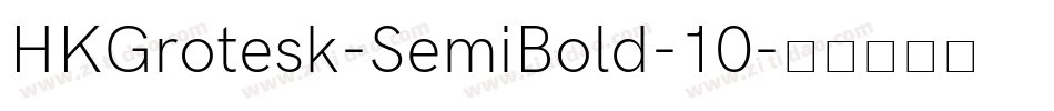 HKGrotesk-SemiBold-10字体转换