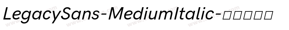 LegacySans-MediumItalic字体转换