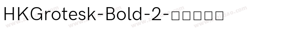 HKGrotesk-Bold-2字体转换