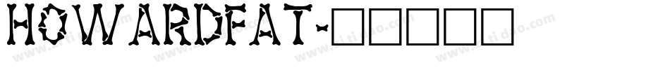 HowardFat字体转换