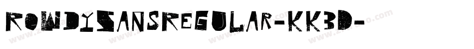 RowdySansRegular-KK3D字体转换