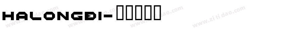 HALONGBI字体转换