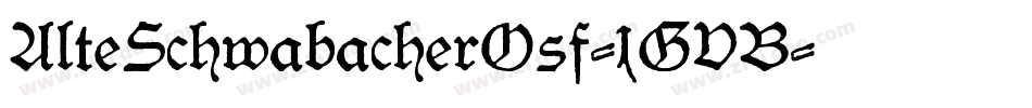 AlteSchwabacherOsf-1GVB字体转换