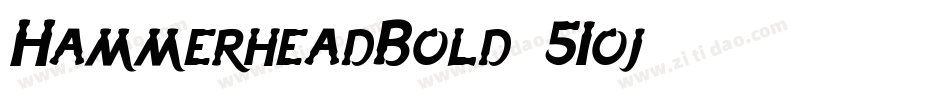 HammerheadBold-51oj字体转换
