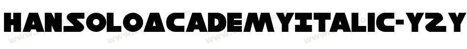 HanSoloAcademyItalic-YZYa字体转换