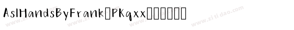 AslHandsByFrank-PKqxx字体转换