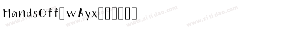HandsOff-wAyx字体转换
