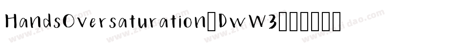 HandsOversaturation-DwW3字体转换