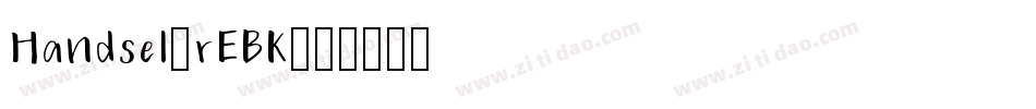 Handsel-rEBK字体转换