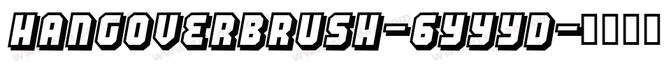Hangoverbrush-6YYyD字体转换