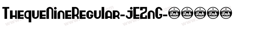 ThequeNineRegular-jEZnG字体转换