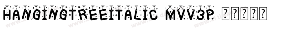 HangingTreeItalic-MVV3P字体转换