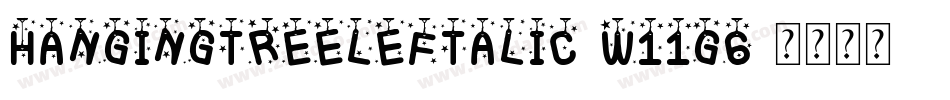 HangingTreeLeftalic-w11g6字体转换