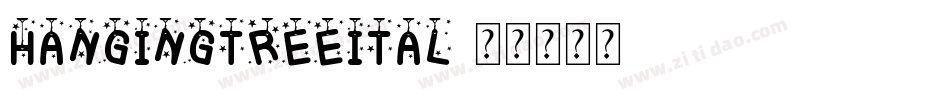 hangingtreeital字体转换