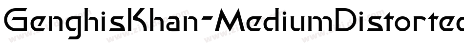 GenghisKhan-MediumDistorted字体转换