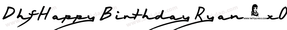 DhfHappyBirthdayRyan-xO08字体转换