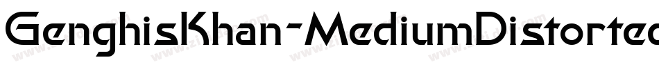 GenghisKhan-MediumDistorted字体转换
