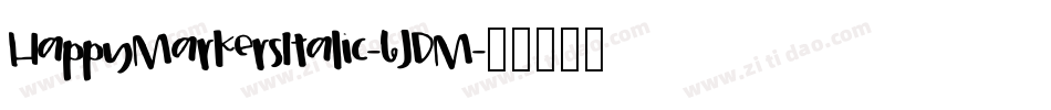 HappyMarkersItalic-6JDM字体转换 HappyMarkersItalic-6JDM字体转换