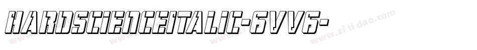 HardScienceItalic-6VV6字体转换
