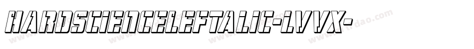 HardScienceLeftalic-lvvX字体转换