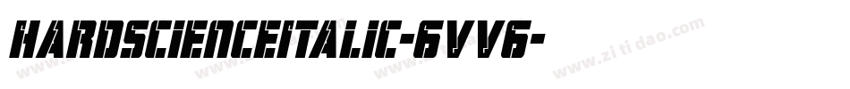HardScienceItalic-6VV6字体转换