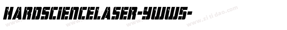 HardScienceLaser-yWW5字体转换