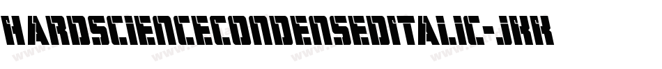 HardScienceCondensedItalic-jKKv字体转换
