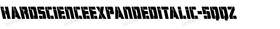 HardScienceExpandedItalic-5qqz字体转换