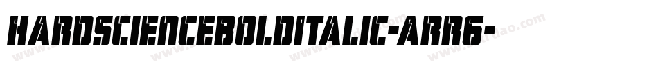 HardScienceBoldItalic-Arr6字体转换