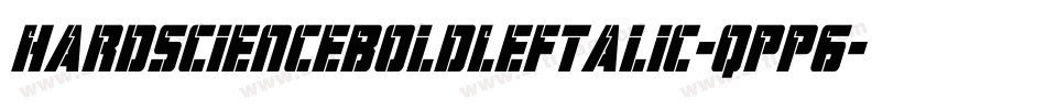 HardScienceBoldLeftalic-qPP6字体转换