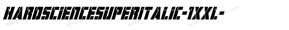 HardScienceSuperItalic-1xxL字体转换