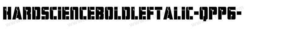 HardScienceBoldLeftalic-qPP6字体转换